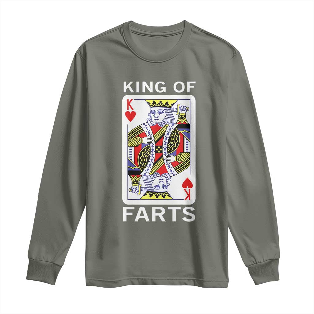 King of Farts Long Sleeve Shirt Funny Joke Inappropriate Fart Prank Gift TS10 Military Green Print Your Wear