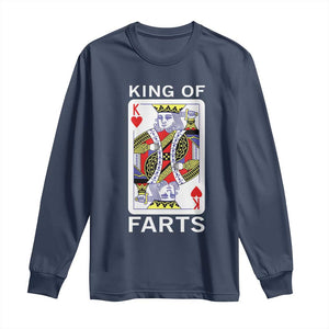 King of Farts Long Sleeve Shirt Funny Joke Inappropriate Fart Prank Gift TS10 Navy Print Your Wear