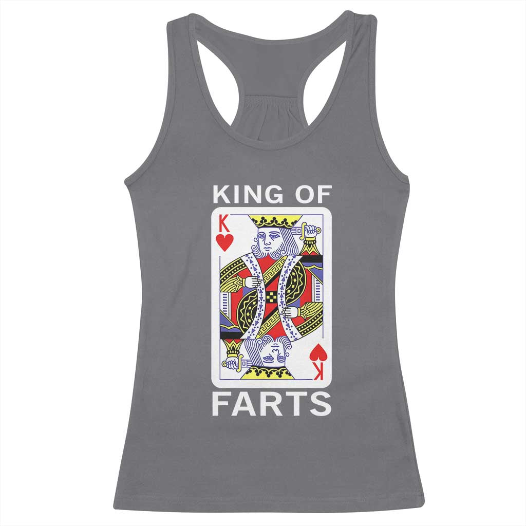 King of Farts Racerback Tank Top Funny Joke Inappropriate Fart Prank Gift TS10 Charcoal Print Your Wear