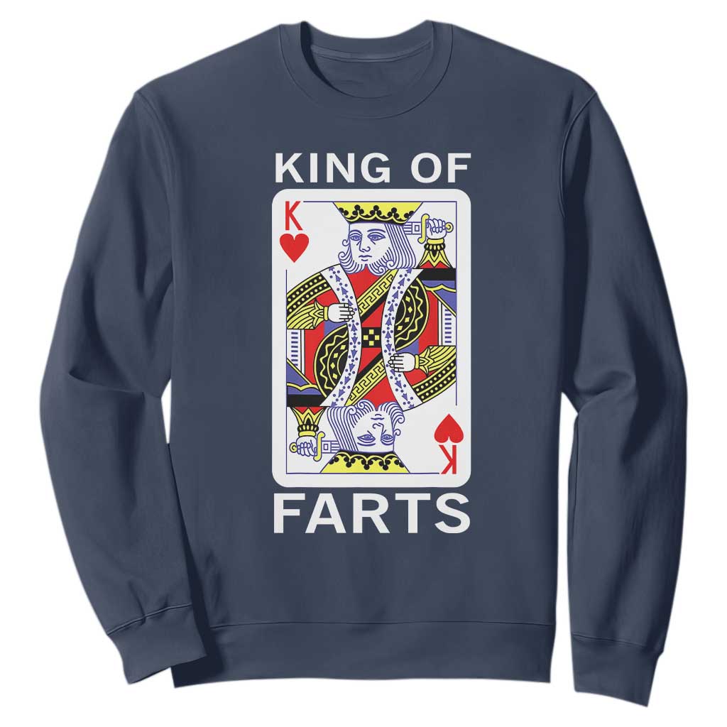 King of Farts Sweatshirt Funny Joke Inappropriate Fart Prank Gift TS10 Navy Print Your Wear