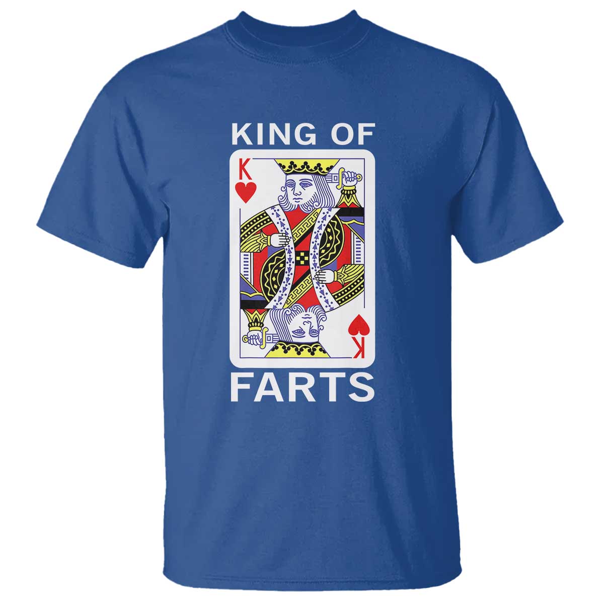 King of Farts T Shirt Funny Joke Inappropriate Fart Prank Gift TS10 Royal Blue Print Your Wear