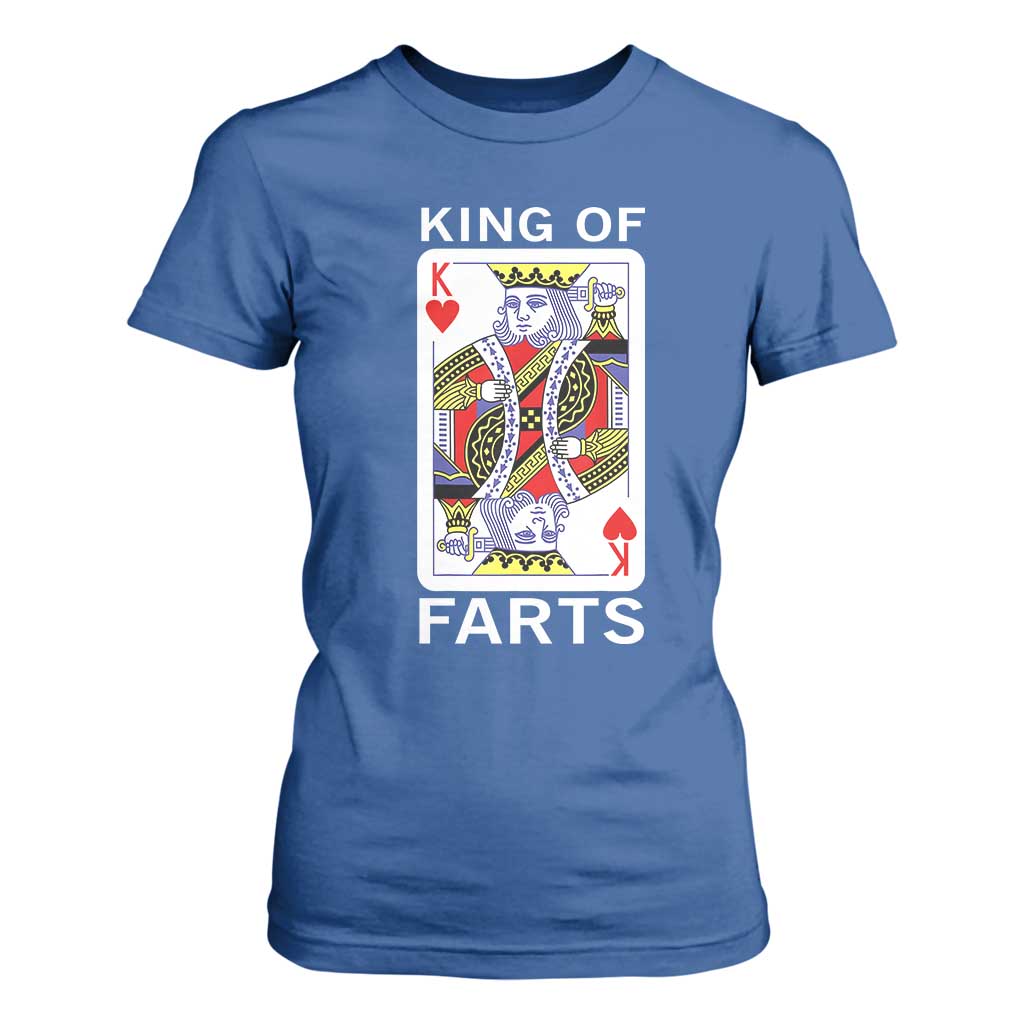 King of Farts T Shirt For Women Funny Joke Inappropriate Fart Prank Gift TS10 Royal Blue Print Your Wear