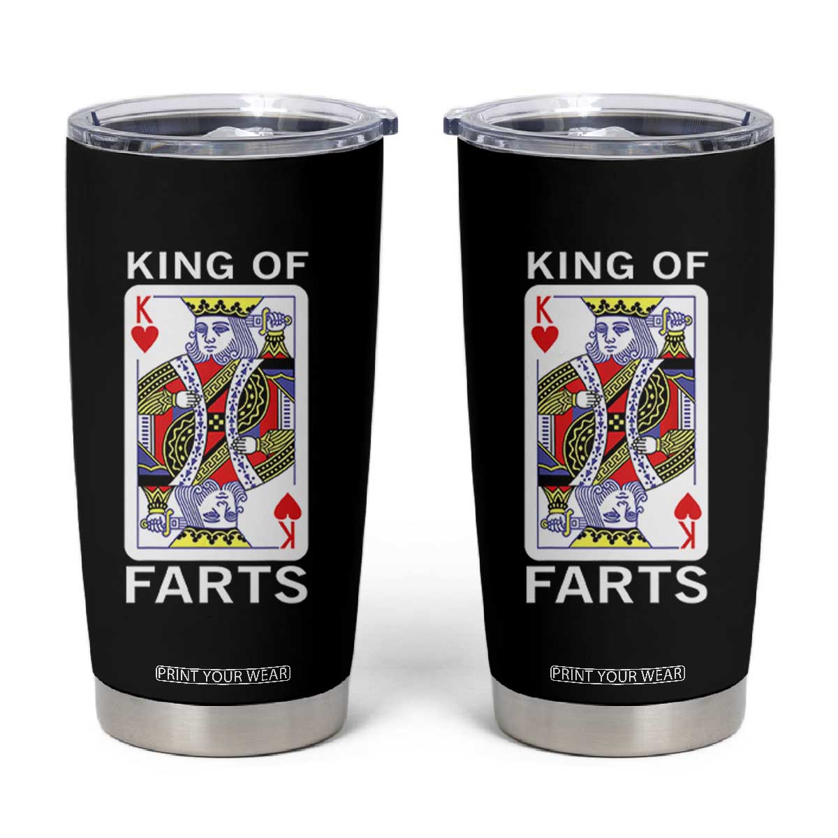 King of Farts Tumbler Cup Funny Joke Inappropriate Fart Prank Gift TS10 Black Print Your Wear