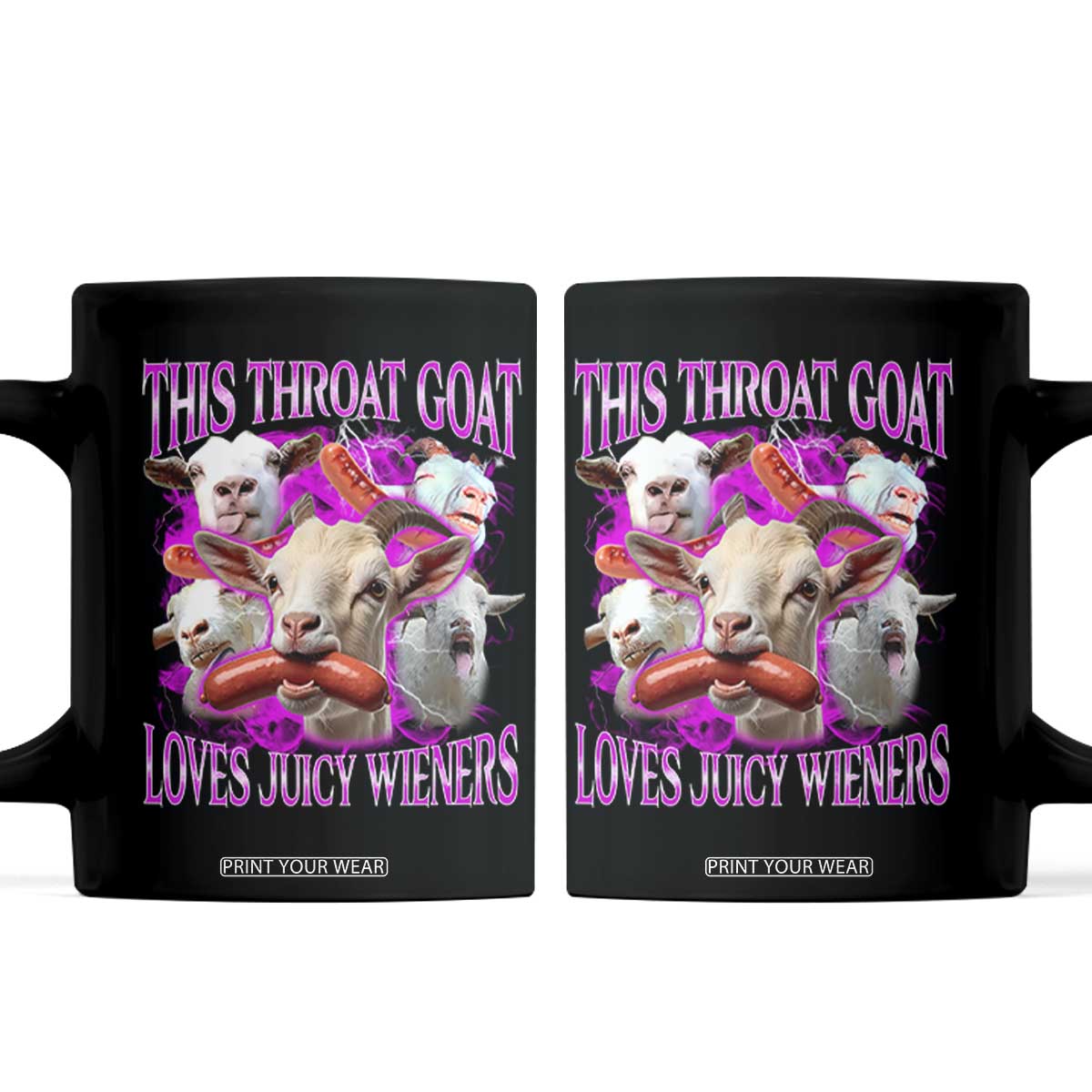 Funny Throat Goat Coffee Mug Swallows Juicy Wieners Inappropriate Adult TS10 Black Print Your Wear
