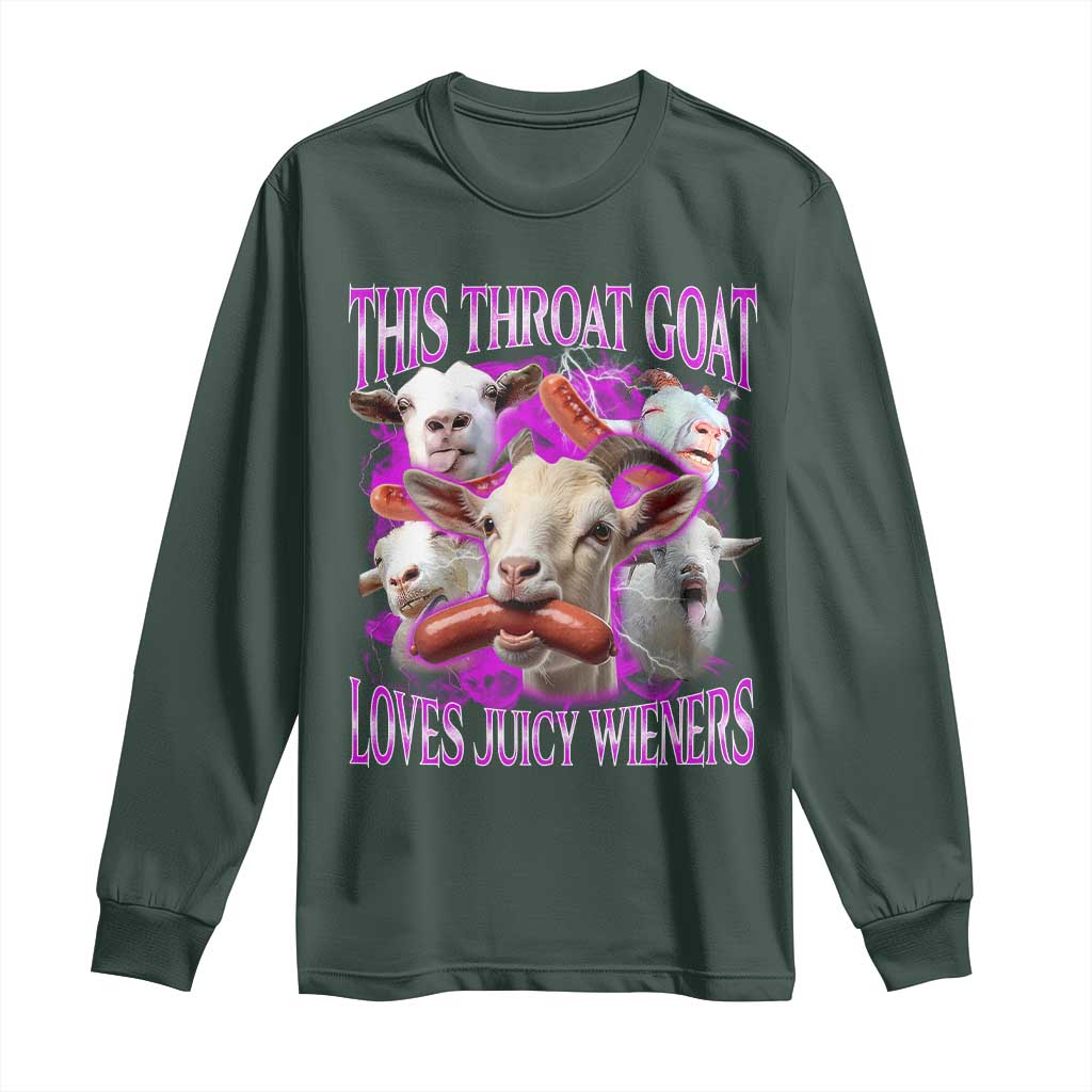 Funny Throat Goat Long Sleeve Shirt Swallows Juicy Wieners Inappropriate Adult TS10 Dark Forest Green Print Your Wear