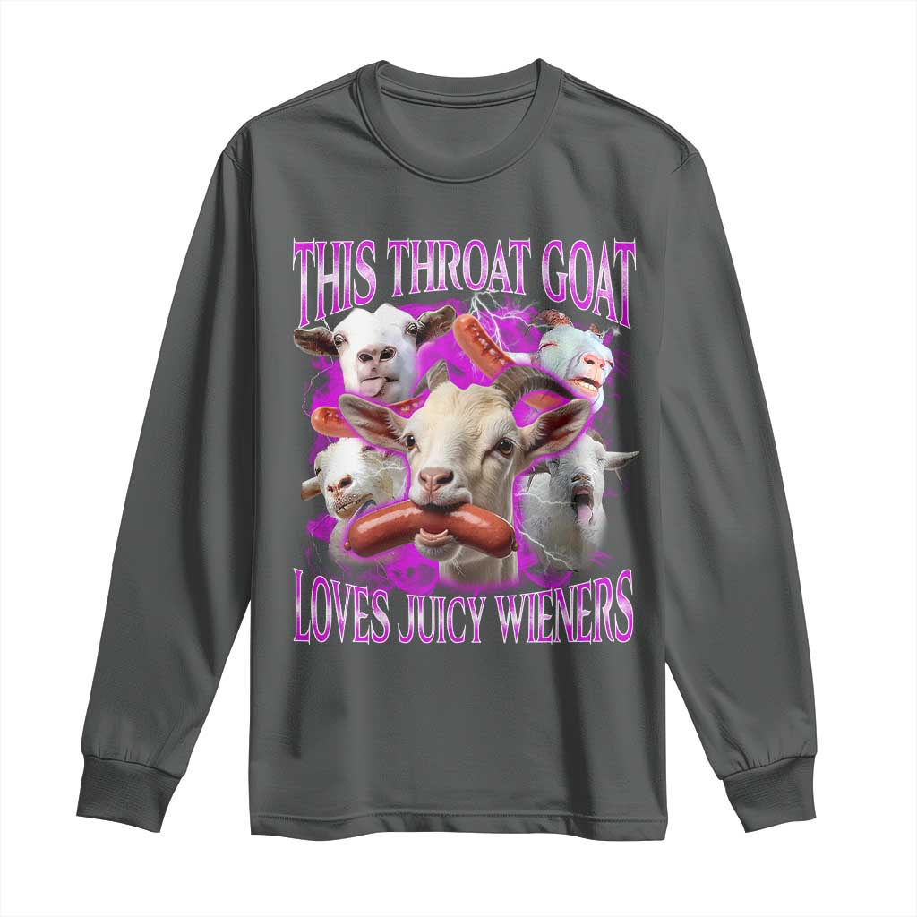 Funny Throat Goat Long Sleeve Shirt Swallows Juicy Wieners Inappropriate Adult TS10 Dark Heather Print Your Wear