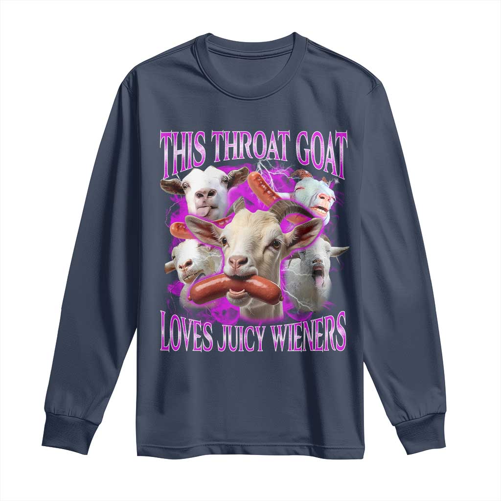 Funny Throat Goat Long Sleeve Shirt Swallows Juicy Wieners Inappropriate Adult TS10 Navy Print Your Wear