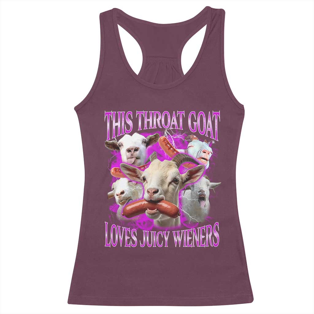 Funny Throat Goat Racerback Tank Top Swallows Juicy Wieners Inappropriate Adult TS10 Maroon Print Your Wear