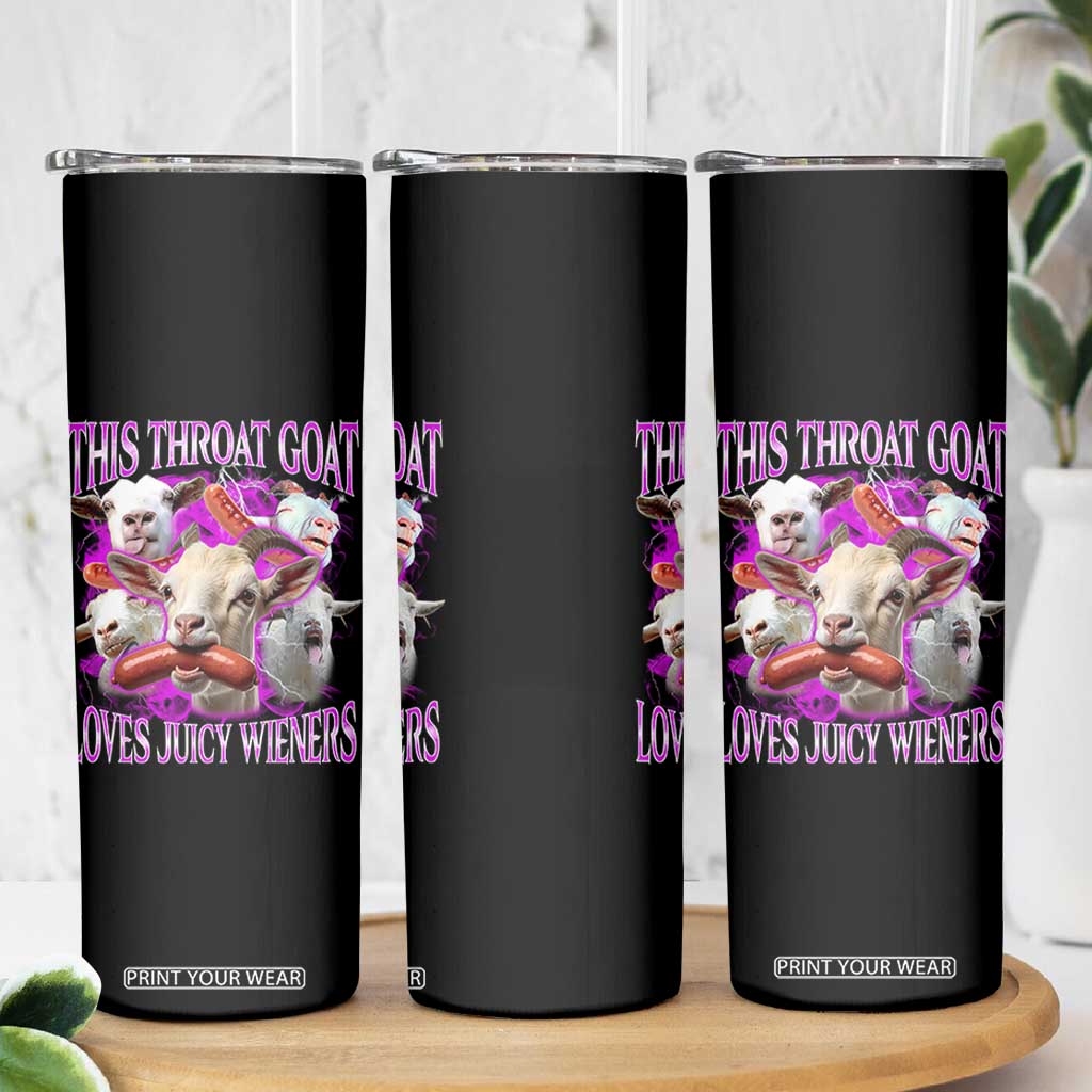 Funny Throat Goat Skinny Tumbler Swallows Juicy Wieners Inappropriate Adult TS10 Print Your Wear