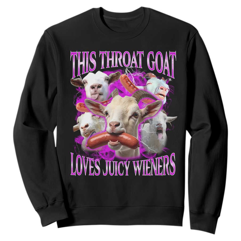 Funny Throat Goat Sweatshirt Swallows Juicy Wieners Inappropriate Adult TS10 Black Print Your Wear