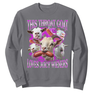 Funny Throat Goat Sweatshirt Swallows Juicy Wieners Inappropriate Adult TS10 Charcoal Print Your Wear