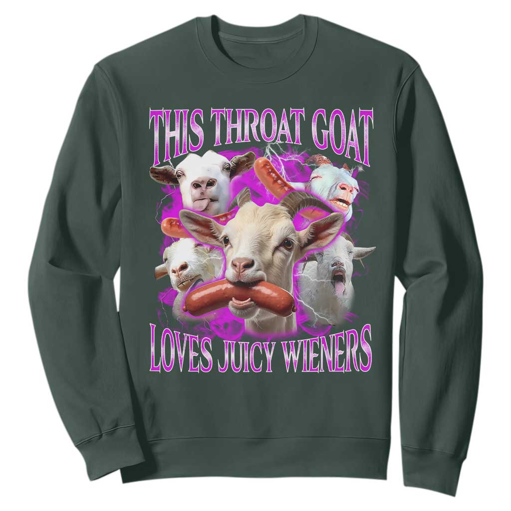Funny Throat Goat Sweatshirt Swallows Juicy Wieners Inappropriate Adult TS10 Dark Forest Green Print Your Wear