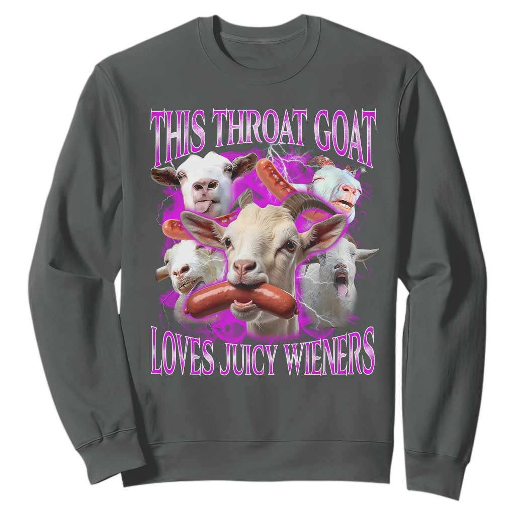 Funny Throat Goat Sweatshirt Swallows Juicy Wieners Inappropriate Adult TS10 Dark Heather Print Your Wear