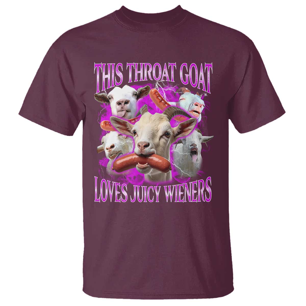 Funny Throat Goat T Shirt Swallows Juicy Wieners Inappropriate Adult TS10 Maroon Print Your Wear