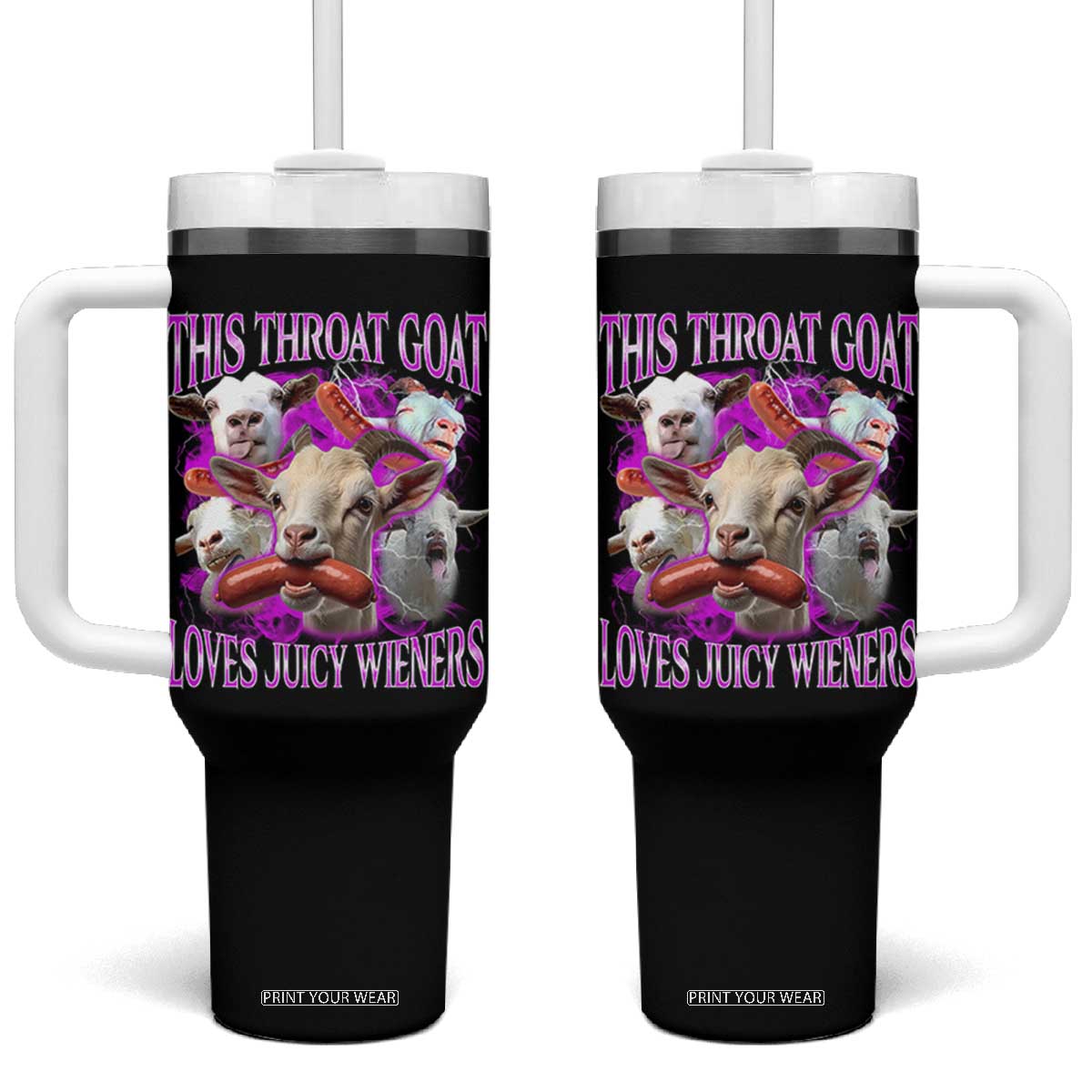 Funny Throat Goat Tumbler With Handle Swallows Juicy Wieners Inappropriate Adult TS10 One Size: 40 oz Black Print Your Wear