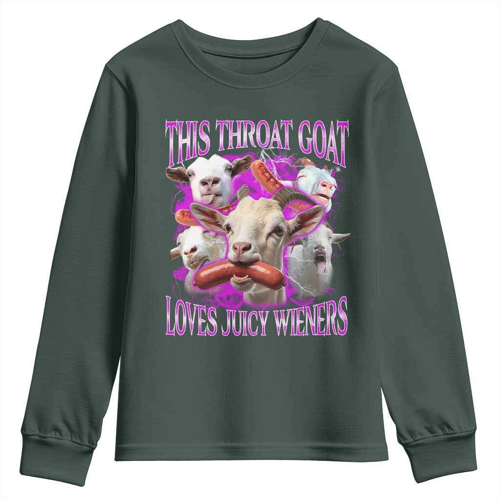 Funny Throat Goat Youth Sweatshirt Swallows Juicy Wieners Inappropriate Adult TS10 Dark Forest Green Print Your Wear