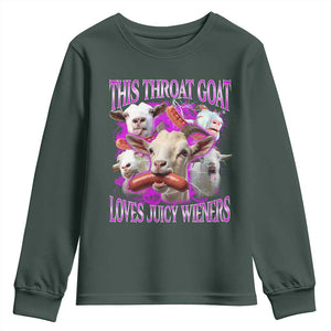 Funny Throat Goat Youth Sweatshirt Swallows Juicy Wieners Inappropriate Adult TS10 Dark Forest Green Print Your Wear