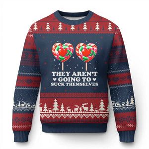They Arent Going To Suck Themselves Ugly Christmas Sweater Funny Embarrassing Inappropriate Meme TS10 Navy Red Print Your Wear