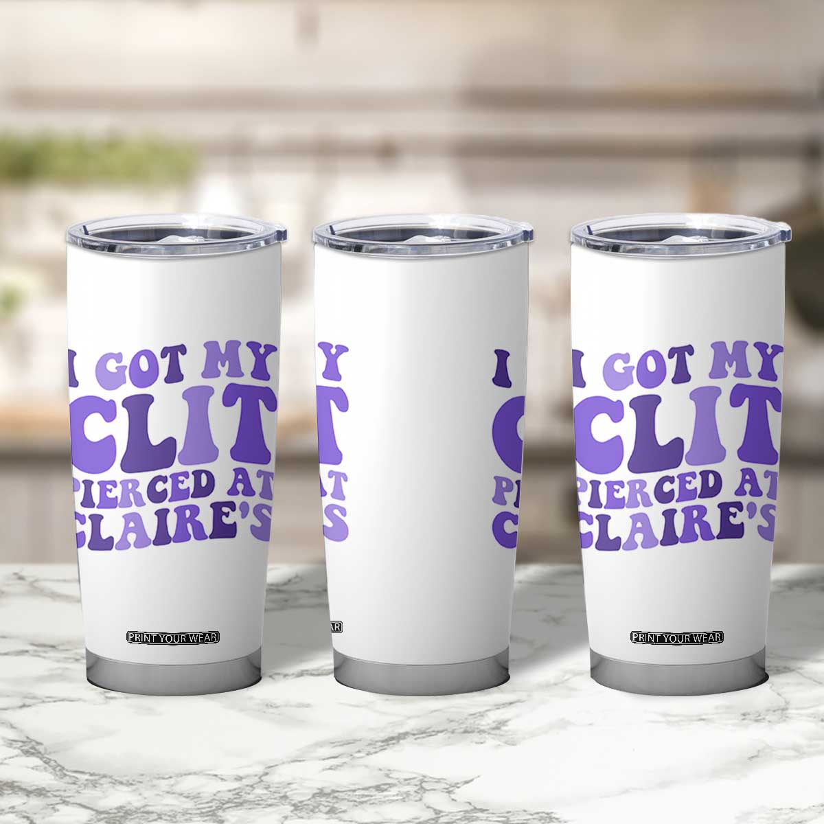 I Got My Clit Pierced At Claries Tumbler Cup Funny Sarcasm Joke Adult Humor Sassy TS10 Print Your Wear