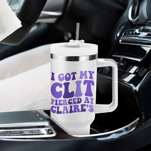 I Got My Clit Pierced At Claries Tumbler With Handle Funny Sarcasm Joke Adult Humor Sassy TS10 Print Your Wear