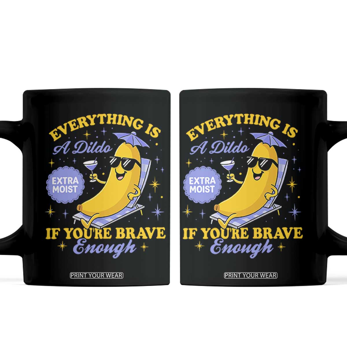 Funny Embarrassing Saying Coffee Mug Sarcastic Inappropriate Raunchy Banana TS10 Black Print Your Wear