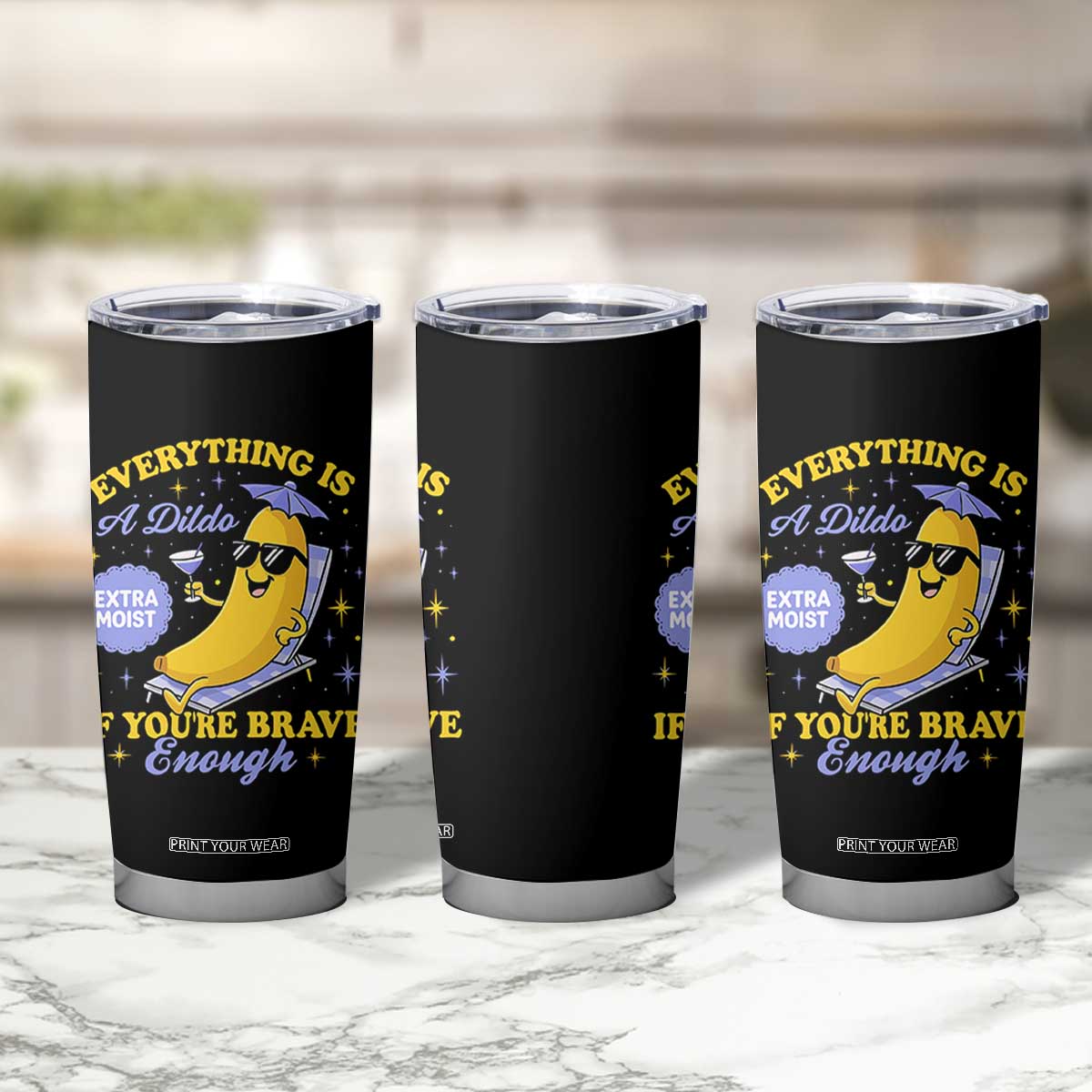 Funny Embarrassing Saying Tumbler Cup Sarcastic Inappropriate Raunchy Banana TS10 Print Your Wear