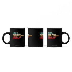 Being A Functional Adult Everyday Seems A Bit Excessive Coffee Mug Adulting Adult Humor TS10 Print Your Wear