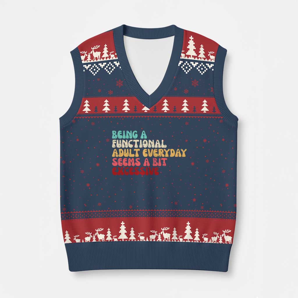 Being A Functional Adult Everyday Seems A Bit Excessive V-Neck Knit Sweater Vest Adulting Adult Humor TS10 Navy Red Print Your Wear