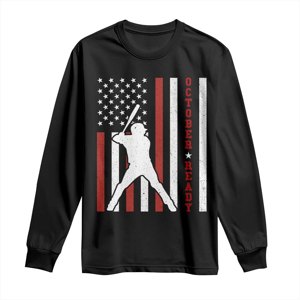October Ready Long Sleeve Shirt Cool Distressed Philadelphia Baseball Fan US Flag TS10 Black Print Your Wear