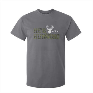 He Is Hunting T Shirt For Kid Camo Deer Hunters Girlfriend Wife Hunting Season TS10 Charcoal Print Your Wear