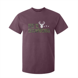 He Is Hunting T Shirt For Kid Camo Deer Hunters Girlfriend Wife Hunting Season TS10 Maroon Print Your Wear