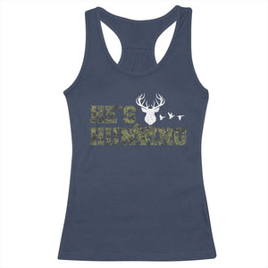 He Is Hunting Racerback Tank Top Camo Deer Hunters Girlfriend Wife Hunting Season TS10 Navy Print Your Wear