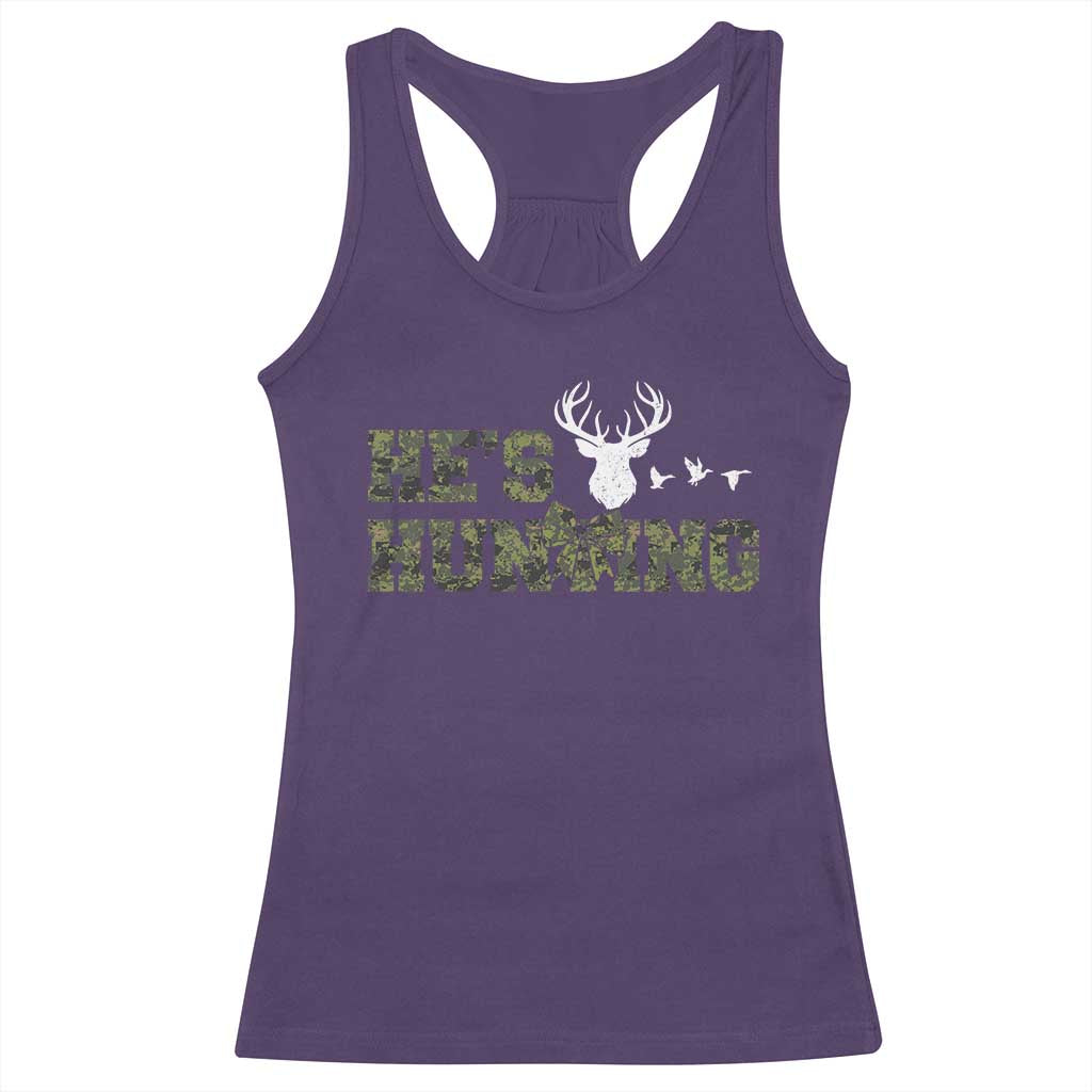 He Is Hunting Racerback Tank Top Camo Deer Hunters Girlfriend Wife Hunting Season TS10 Purple Print Your Wear