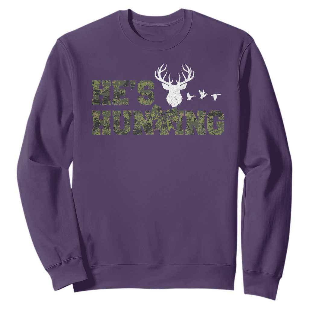 He Is Hunting Sweatshirt Camo Deer Hunters Girlfriend Wife Hunting Season TS10 Purple Print Your Wear