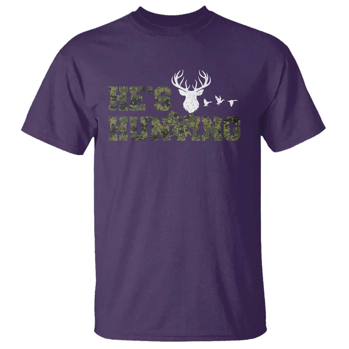 He Is Hunting T Shirt Camo Deer Hunters Girlfriend Wife Hunting Season TS10 Purple Print Your Wear