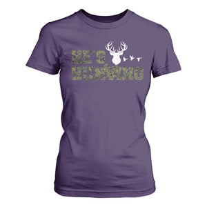 He Is Hunting T Shirt For Women Camo Deer Hunters Girlfriend Wife Hunting Season TS10 Purple Print Your Wear