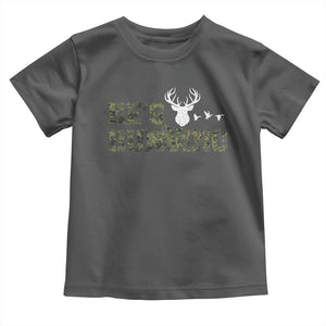 He Is Hunting Toddler T Shirt Camo Deer Hunters Girlfriend Wife Hunting Season TS10 Dark Heather Print Your Wear