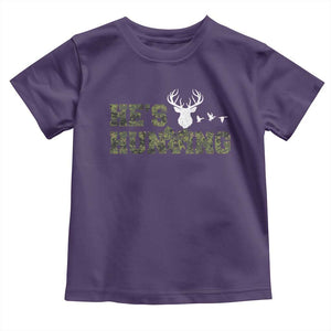 He Is Hunting Toddler T Shirt Camo Deer Hunters Girlfriend Wife Hunting Season TS10 Purple Print Your Wear