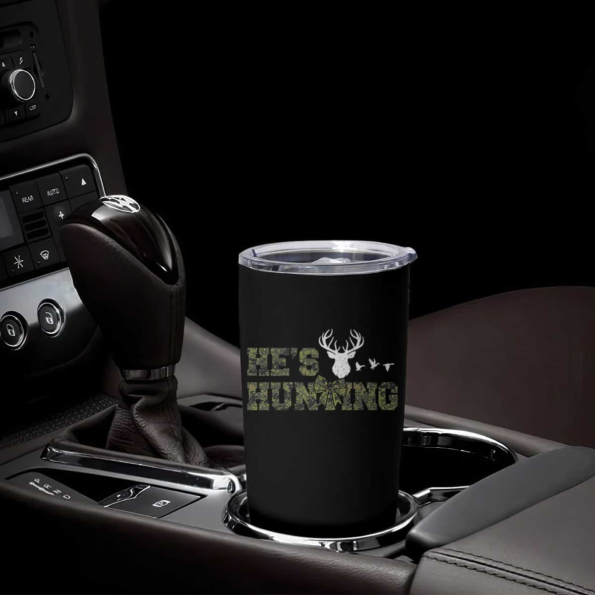 He Is Hunting Tumbler Cup Camo Deer Hunters Girlfriend Wife Hunting Season TS10 Print Your Wear