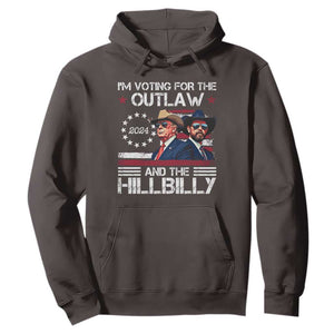 Trump Vance '24 Hoodie Trump I'm Voting For The Outlaw And Hillbilly TS10 Dark Chocolate Print Your Wear