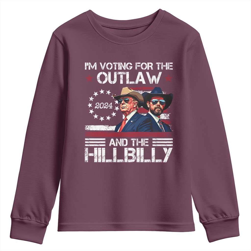 Trump Vance '24 Youth Sweatshirt Trump I'm Voting For The Outlaw And Hillbilly TS10 Maroon Print Your Wear