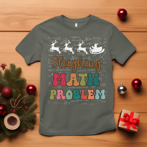Math Teacher Christmas T Shirt Sleighing Math Problem Xmas Gift TS10 Military Green Print Your Wear