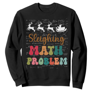 Math Teacher Christmas Sweatshirt Sleighing Math Problem Xmas Gift TS10 Black Print Your Wear