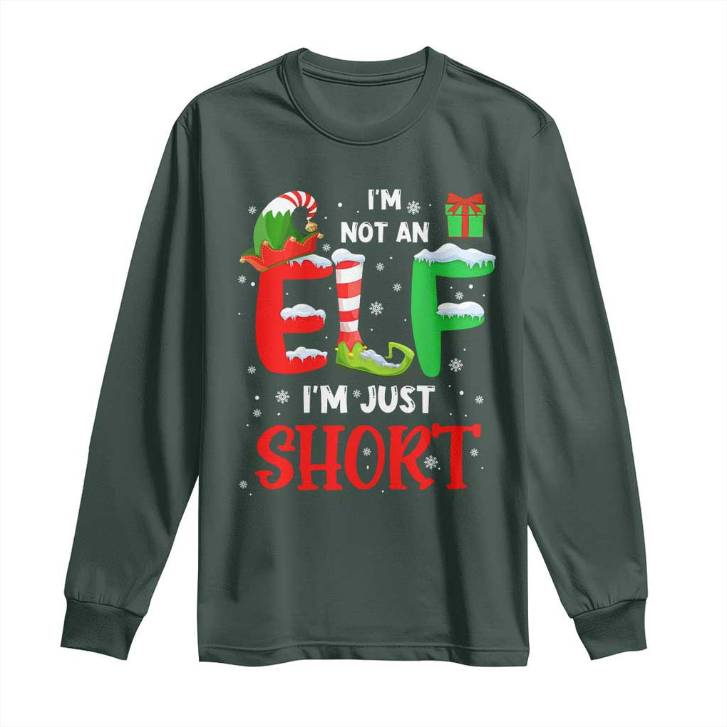 Funny Christmas Long Sleeve Shirt I'm Not An Elf Just Short Xmas TS10 Dark Forest Green Print Your Wear