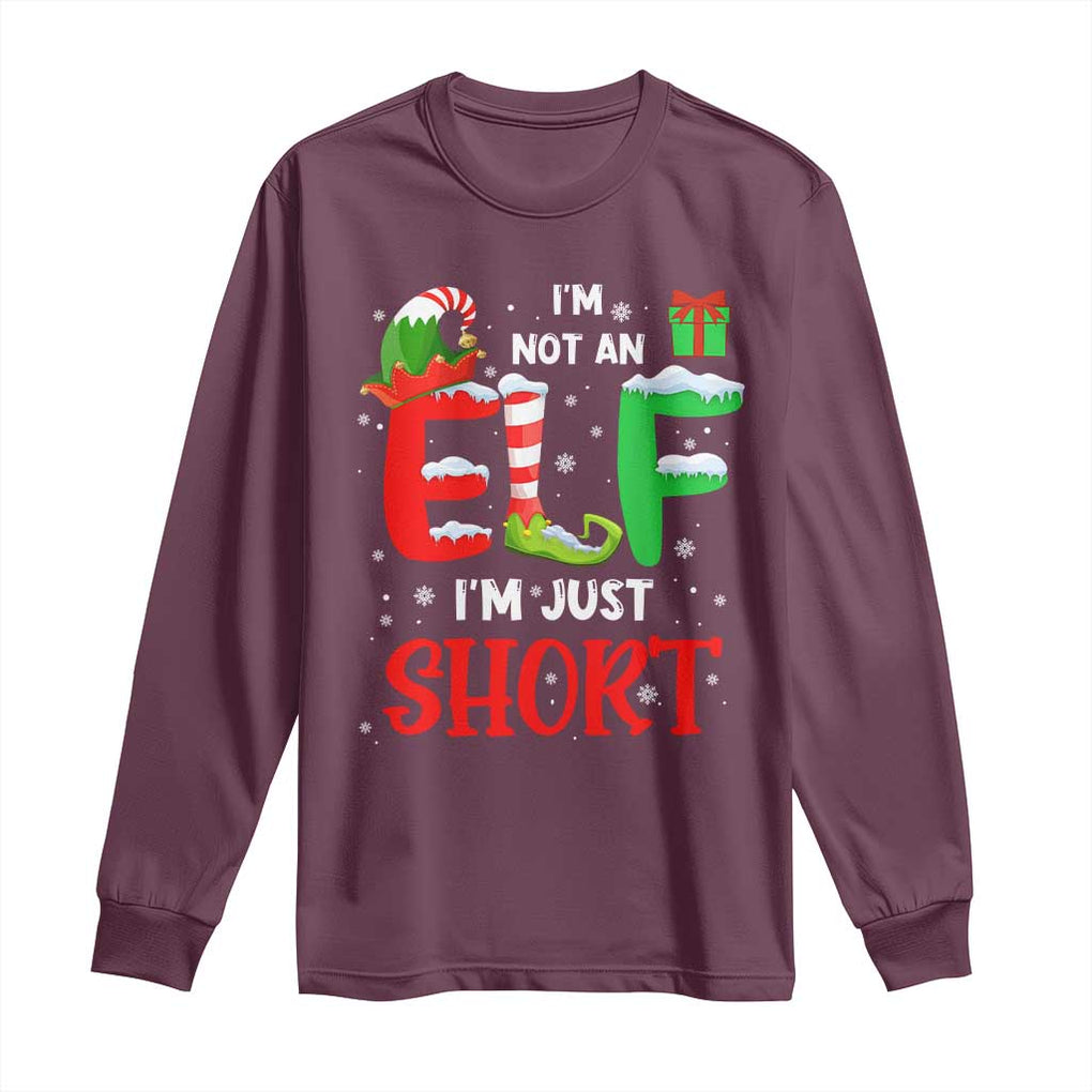 Funny Christmas Long Sleeve Shirt I'm Not An Elf Just Short Xmas TS10 Maroon Print Your Wear