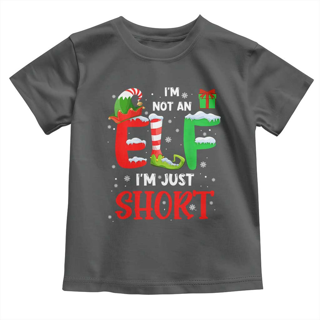 Funny Christmas Toddler T Shirt I'm Not An Elf Just Short Xmas TS10 Dark Heather Print Your Wear