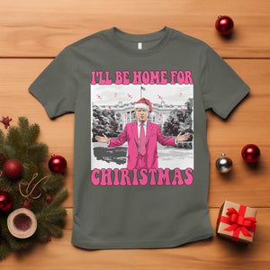 Funny Trump 2024 T Shirt Pink Trump I'll Be Home for Christmas Santa Republican Xmas Gift TS10 Military Green Print Your Wear