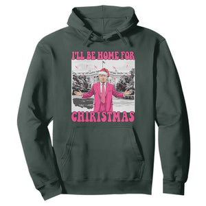 Funny Trump 2024 Hoodie Pink Trump I'll Be Home for Christmas Santa Republican Xmas Gift TS10 Dark Forest Green Print Your Wear