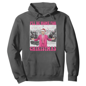 Funny Trump 2024 Hoodie Pink Trump I'll Be Home for Christmas Santa Republican Xmas Gift TS10 Dark Heather Print Your Wear