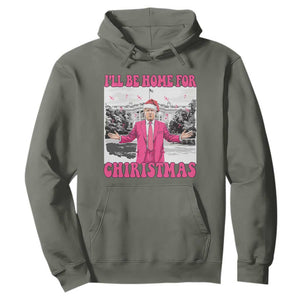 Funny Trump 2024 Hoodie Pink Trump I'll Be Home for Christmas Santa Republican Xmas Gift TS10 Military Green Print Your Wear